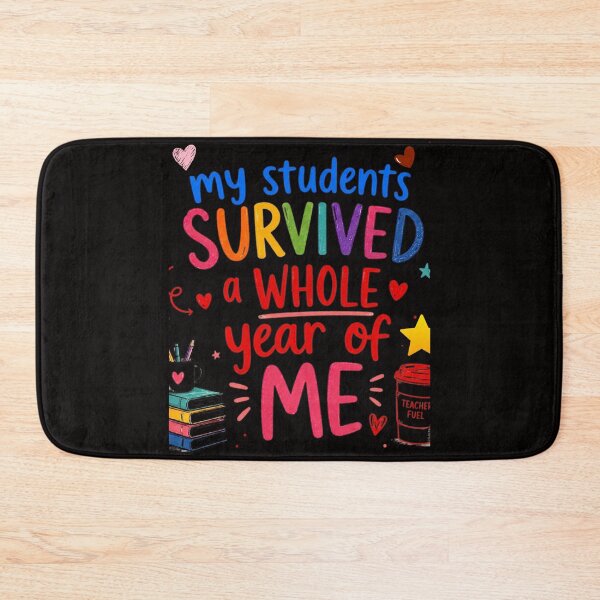 Item preview, My Students Survived A Whole Year of Me Last Day of School designed and sold by super-think.