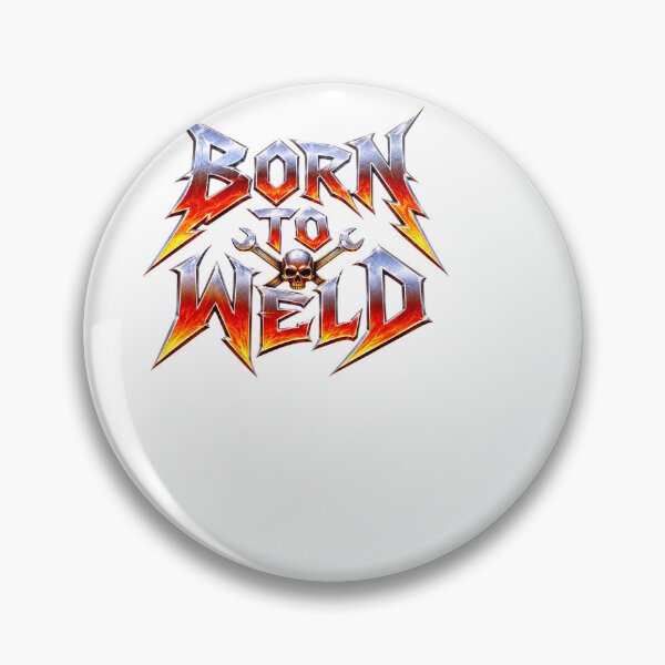 Item preview, Born To Weld - Welder designed and sold by BinAlgoPix.