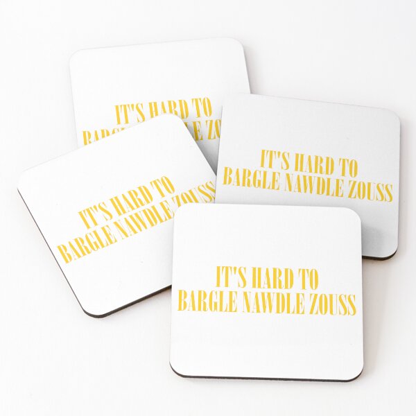 Item preview, It's Hard to Bargle Nawdle Zouss designed and sold by joshpincus.