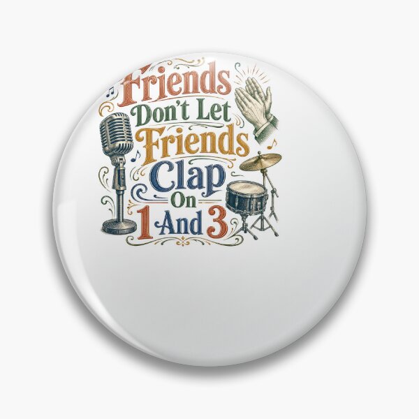 Item preview, Friends Don't Let Friends Clap On 1 And 3 - Drummer designed and sold by BinAlgoPix.