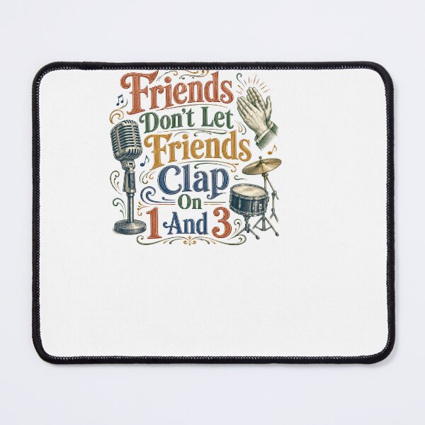 Item preview, Friends Don't Let Friends Clap On 1 And 3 - Drummer designed and sold by BinAlgoPix.