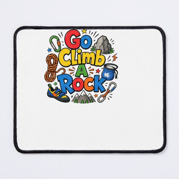 Item preview, Go Climb A Rock - Climbing designed and sold by BinAlgoPix.