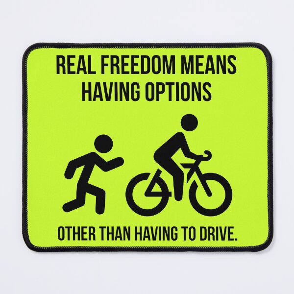 Item preview, Real freedom means having options other than having to drive.  designed and sold by Rachel the Artist .