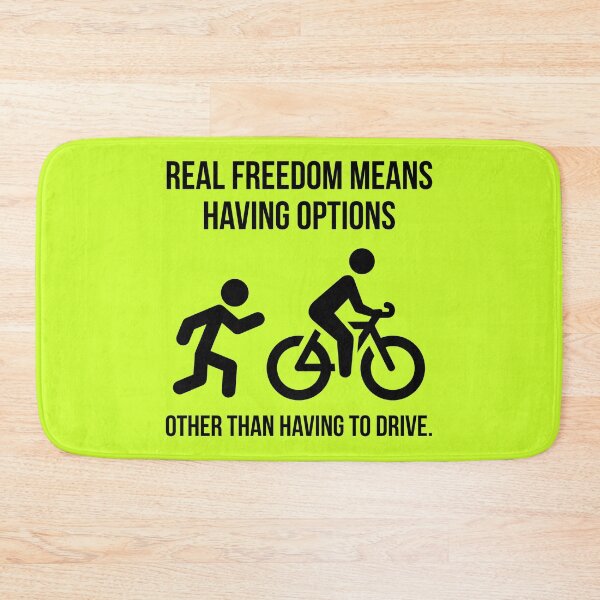 Item preview, Real freedom means having options other than having to drive.  designed and sold by Rachel the Artist .
