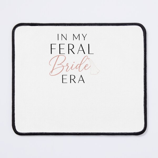 Item preview, In My Feral Bride Era (Minimalistic) - Funny Bridal designed and sold by BinAlgoPix.
