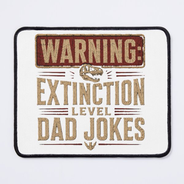 Item preview, Extinction LEvel Dad Jokes - Fathers Day Gift designed and sold by Drawn-Measured.