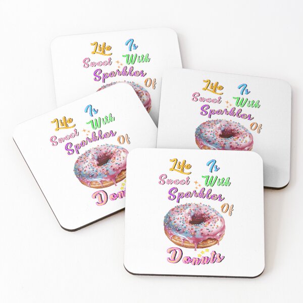 Item preview, Life Is Sweet With Sparkles Of Donuts designed and sold by bitcgiantcrab7.
