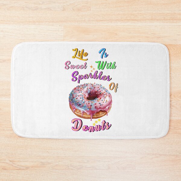 Item preview, Life Is Sweet With Sparkles Of Donuts designed and sold by bitcgiantcrab7.