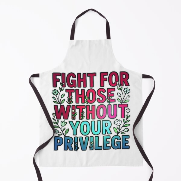 Item preview, Fight For Those Without Your Privilege - Motivational Typography Graphic T-Shirt designed and sold by MerchlyMike.
