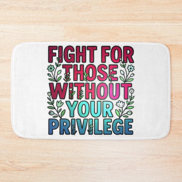 Item preview, Fight For Those Without Your Privilege - Motivational Typography Graphic T-Shirt designed and sold by MerchlyMike.