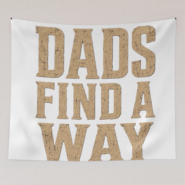 Item preview, Dads Find A Way - Father's Day Shirt designed and sold by Drawn-Measured.