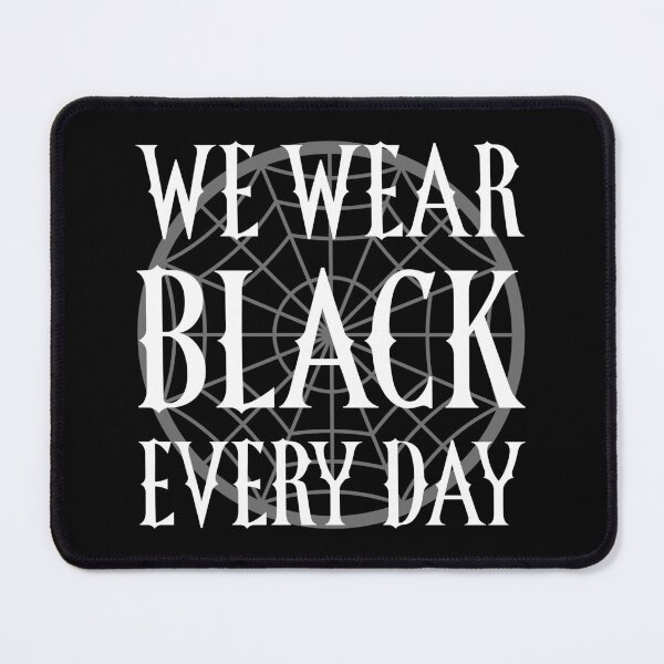 Item preview, on wednesday we wear black - we wear black every day designed and sold by XIOMOS.