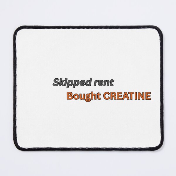 Item preview, Skipped Rent Bought Creatine Funny Gym Shirt designed and sold by FitVision.