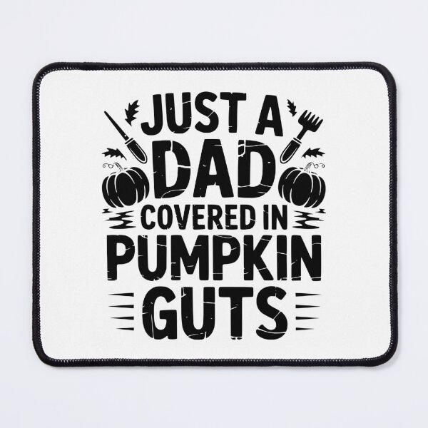 Item preview, Just A Dad Covered In Pumpkin Guts designed and sold by theartfulaspie.