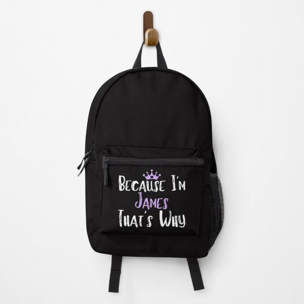 Item preview, Because I'm James That's Why Funny Women's Gift  designed and sold by WeirdlyRare.