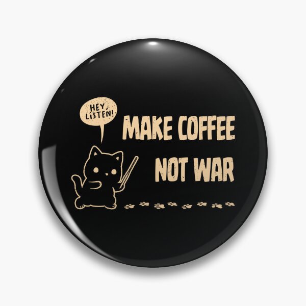 Item preview, Make Coffee Not War Funny Cat designed and sold by Tobe Fonseca®.