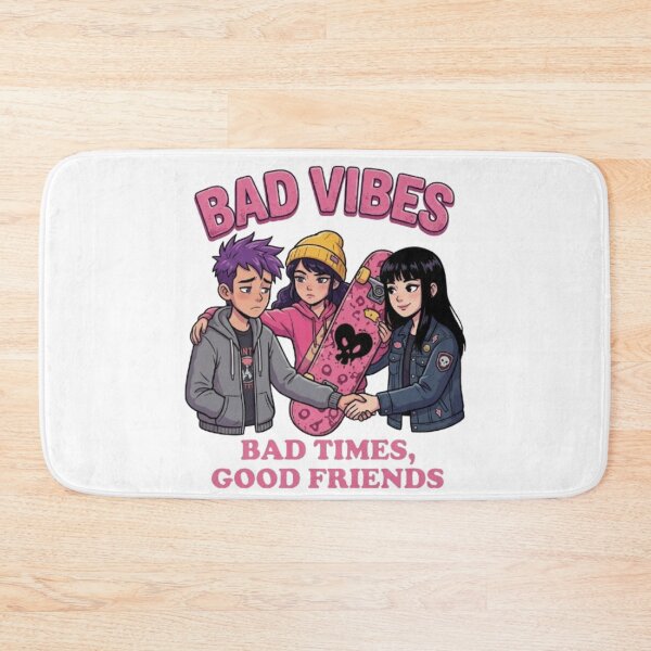 Item preview, Bad Vibes Bad Times Good Friends designed and sold by Ahmedsyde.