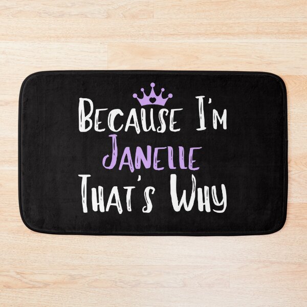 Item preview, Because I'm Janelle That's Why Funny Women's Gift  designed and sold by WeirdlyRare.