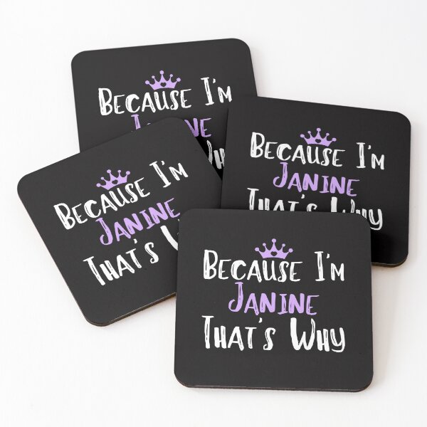 Item preview, Because I'm Janine That's Why Funny Women's Gift  designed and sold by WeirdlyRare.
