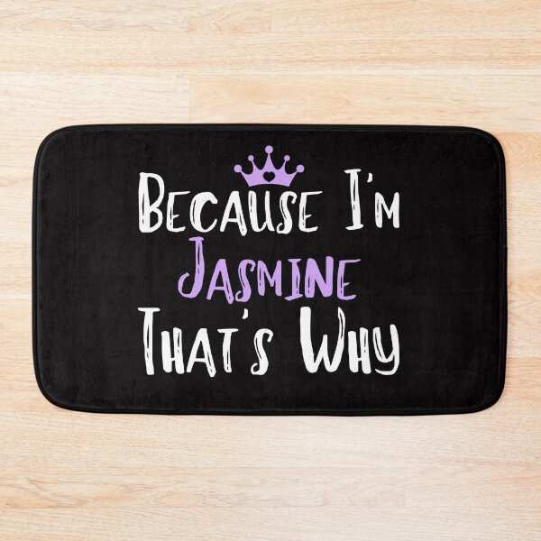Item preview, Because I'm Jasmine  That's Why Funny Women's Gift designed and sold by WeirdlyRare.