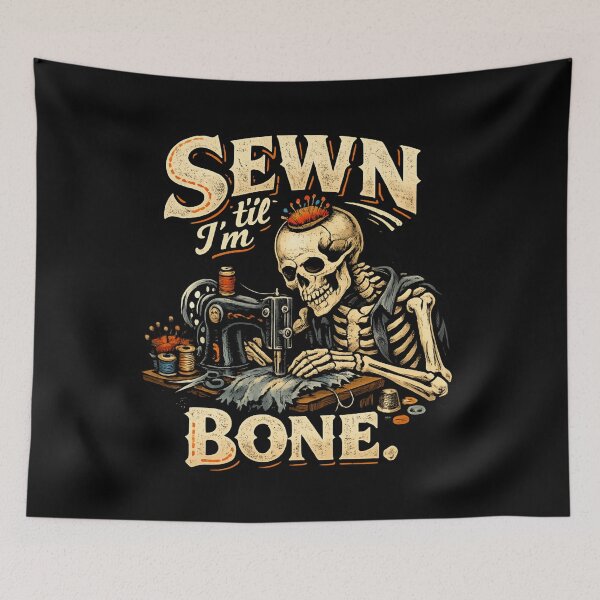 Item preview, Sewn Till I’m Bone – Gothic Skeleton Sewing Humor designed and sold by SidTastic .