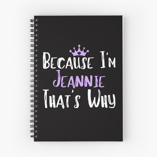 Item preview, Because I'm Jeannie That's Why Funny Women's Gift designed and sold by WeirdlyRare.