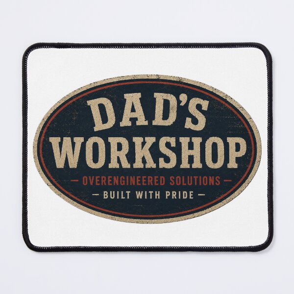 Item preview, Dad's Workshop Overengineered Solutions - Fathers Day Gift designed and sold by Drawn-Measured.