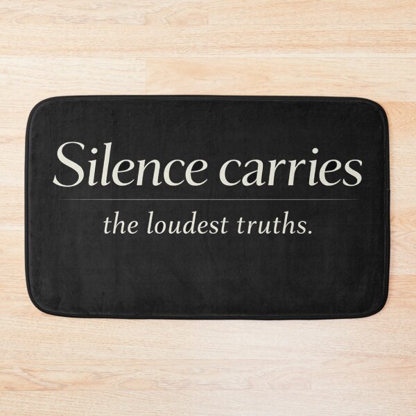 Item preview, Silence Carries the Loudest Truths Minimal Quote designed and sold by Owcomm.
