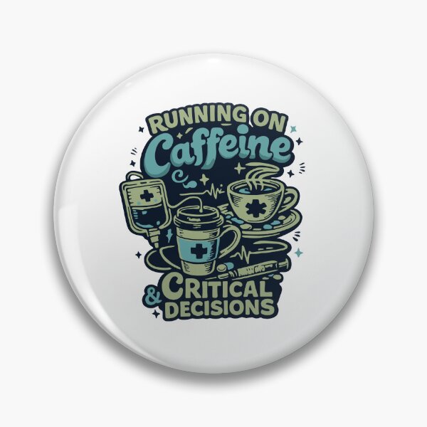 Item preview, Running On Caffeine & Critical Decisions — Funny Nurse Gift - Blue Version designed and sold by KiwyStudio.