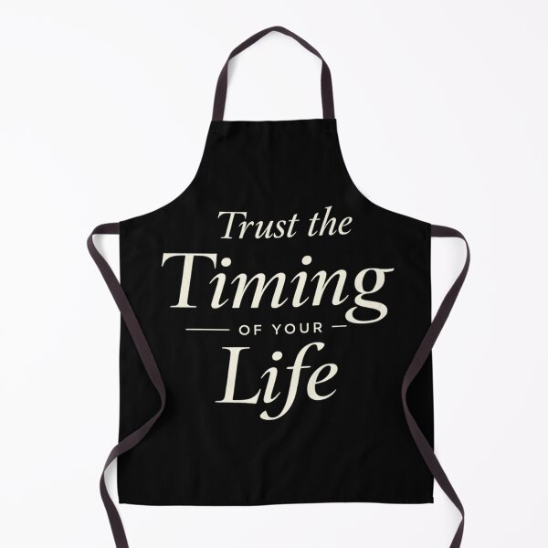 Item preview, Trust the Timing of Your Life designed and sold by Owcomm.
