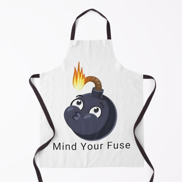 Item preview, Mind Your Fuse designed and sold by YMFunnies.