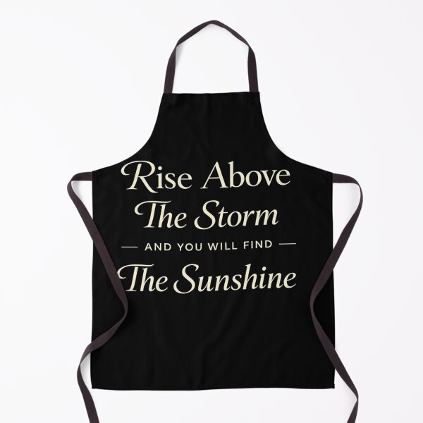 Item preview, Rise Above The Storm And You Will Find The Sunshine designed and sold by Owcomm.