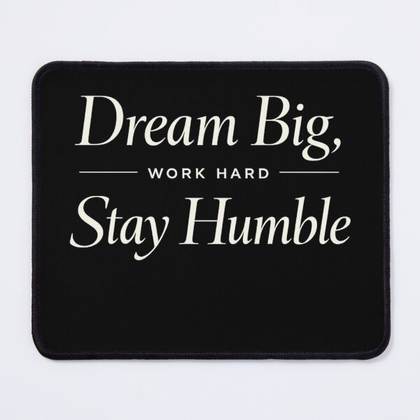 Item preview, Dream Big Work Hard Stay Humble Motivational designed and sold by Owcomm.