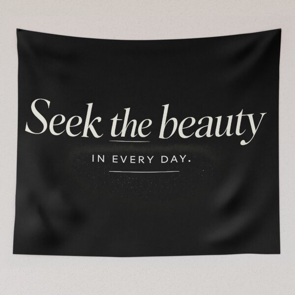 Item preview, Seek the Beauty in Every Day designed and sold by Owcomm.