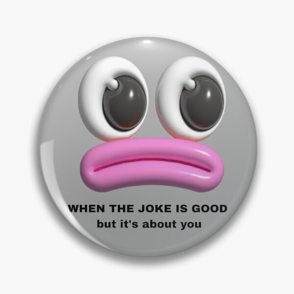 Item preview, When the joke is good but its about you designed and sold by Kameliakate.