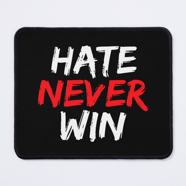 Item preview, Hate-Will-Never-Win designed and sold by cozygamerstore.
