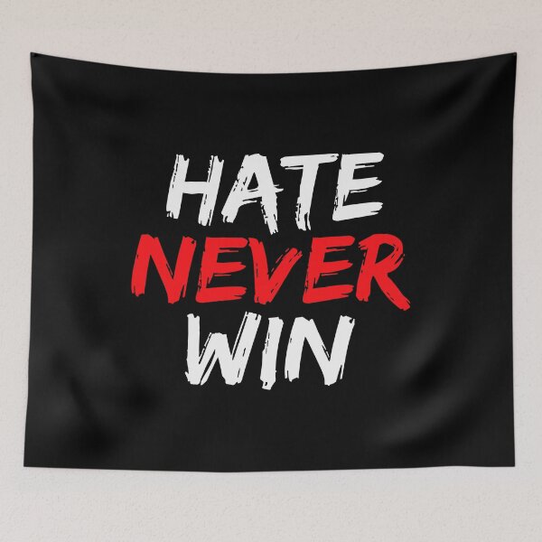 Item preview, Hate-Will-Never-Win designed and sold by cozygamerstore.