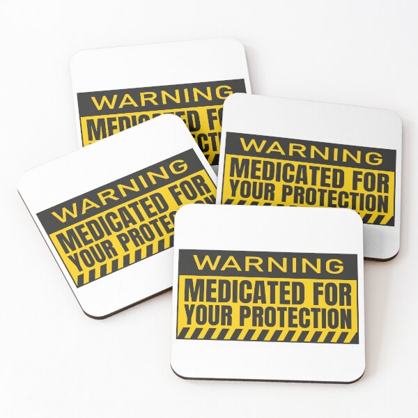 Item preview, Warning Medicated For Your Protection designed and sold by Dondonmart.