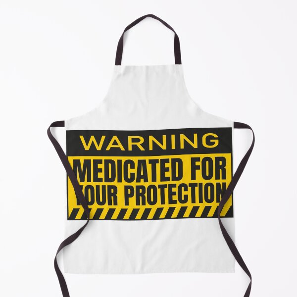 Item preview, Warning Medicated For Your Protection designed and sold by Dondonmart.
