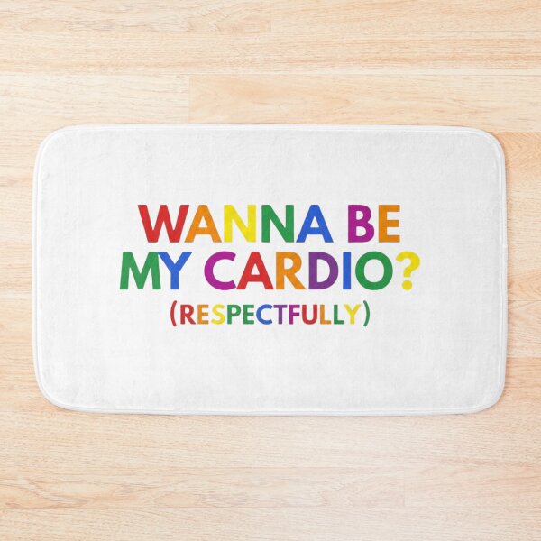 Item preview, Wanna Be My Cardio (Respectfully) designed and sold by Dondonmart.