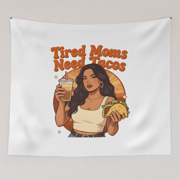 Item preview, tired moms need tacos designed and sold by wingoo22.
