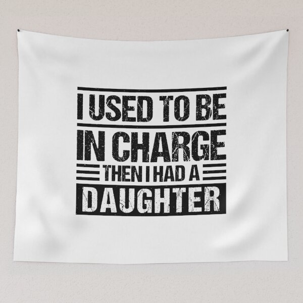 Item preview, I Used To Be In Charge Then I Had A Daughter Funny Dad And Daughter  designed and sold by gunaone-design.