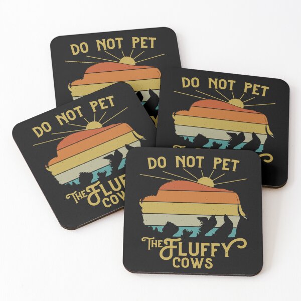 Item preview, Do Not Pet The Fluffy Cows Bison Buffalo Wyoming designed and sold by gunaone-design.