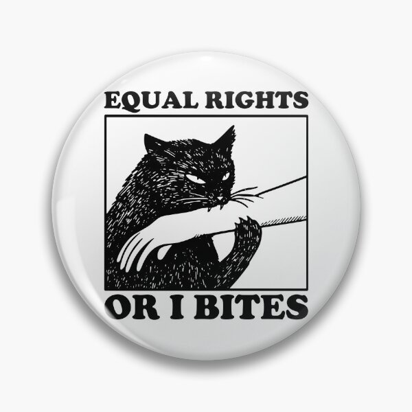 Item preview, Equal Rights or I bites Funny Feminist Human Rights Social Justice Black Cat Anti Trump designed and sold by gunaone-design.
