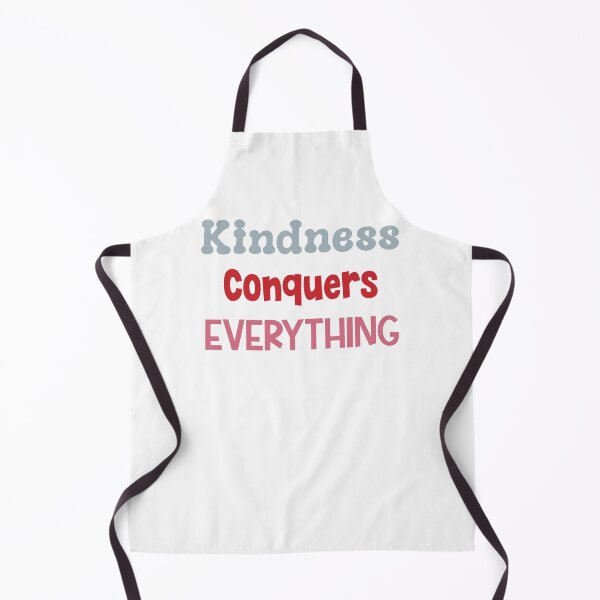 Item preview, Kindness Conquers Everything designed and sold by MyMysTShirts.