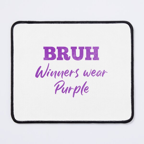 Item preview, Bruh Winners Wear Purple designed and sold by ironicmuscle.