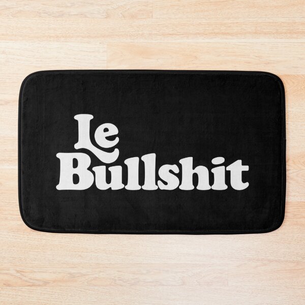 Item preview, LE BULLSHIT designed and sold by oddwonders.