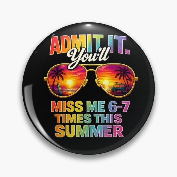 Item preview, Admit It You'll Miss Me 6-7 Times This Summer Funny Teacher End Of Year Shirt | Last Day School  designed and sold by DidoMidoch.