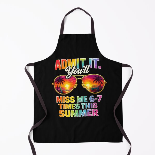 Item preview, Admit It You'll Miss Me 6-7 Times This Summer Funny Teacher End Of Year Shirt | Last Day School designed and sold by DidoMidoch.