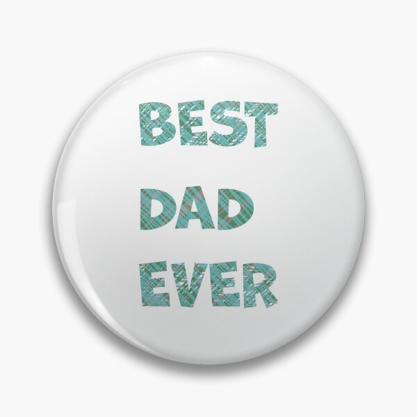 Item preview, Best Dad Ever designed and sold by PSCSCo.